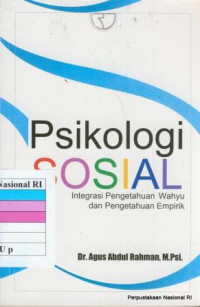 Image of Psikologi sosial : integrasi pengetahuan wahyu dan pengetahuan empirik