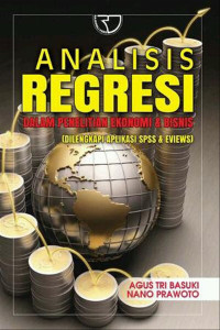 Image of Analisis regresi dalam penelitian ekonomi & bisnis