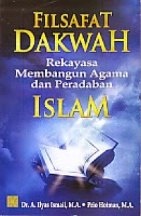 Image of Filsafat dakwah : rekayasa membangun agama dan peradaban islam