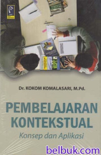 Image of Pembelajaran kontekstual: konsep dan aplikasi