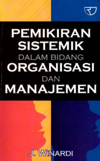 Image of Pemikiran sistemik dalam bidang organisasi dan manajemen