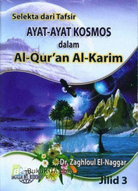 Image of Selekta dari tafsir ayat-ayat kosmos dalam al-qur'an al-karim
