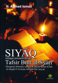 Image of Siyaq sebagai penanda dalam tafsir bint al-syati' menenal manusia sebagai khalifah dalam kitab al-maqal fi al-insan dirasah qur'aniyah